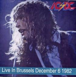 AC-DC : Live in Brussels December 6 1982